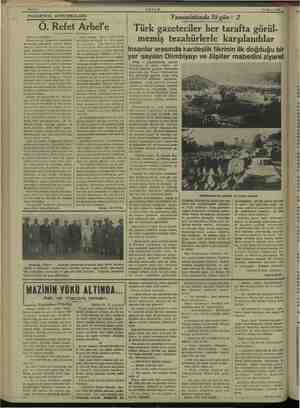    AKŞAM 16 Mayıs 1938 PAZARTESİ KONUŞMALAR Yunanistanda 70 gün: 2 .. , se . z .. O. Refet Arbel'e Türk gazeteciler her...