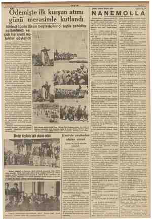  3 Haziran 1938 NE EE Sahife 7 Ödemişte ilk kurşun atımı günü merasimle kutlandı Birinci topla tören başladı, ikinci topla...