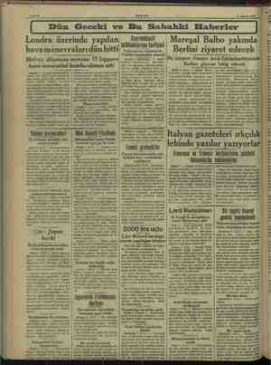    İ Dün Londra üzerinde yapılan AKŞAM “8 Ağustos 1938 Geceki ve Bu Sabahki Haberler Mareşal Balbo yakında Berlini ziyaret...