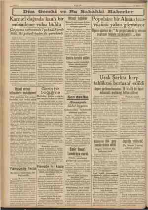  slam ii ele e e yl Vi size. | | | | | | i Sahife 2 17 Ağustos 1938 Dün Geceki ve Bu Sabahki Haberler Karmel dağında kanlı bir