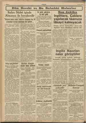    LE 10 Eylül 1938 Italya Südet işinde Almanya ile beraberdir “İtalyanın henüz askeri tedbirler almaması İse, bir uzlaşmaya