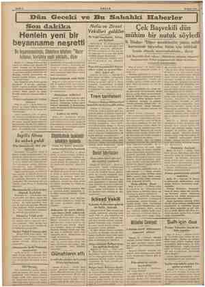  PE Pr aa 19 Eyldl 1938, Dün Geceki ve Bu Sabahki Elaberler Son dakika Henlein yeni bir. beyanname neşretti Bu beyannamesinde,