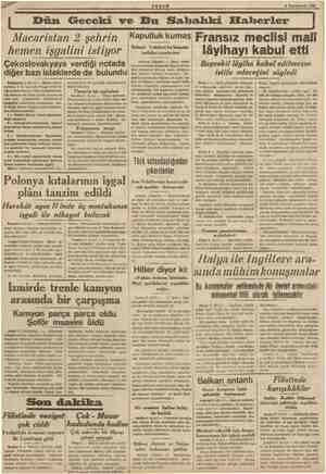    Budapeşte 5 (A.A.) — Macar hükü- metinin 3 ilk teşrinde Praga tevdi et. tiği notada Macar « Çek müzakereleri- nin dostane