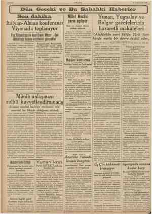  Sahife 2 AKŞAM 31 Teşrinievvel 1938 1 m Dün Geceki ve Bu Sahahki Elaberler Son dakika . Italyan-Alman konferansı Viyanada...