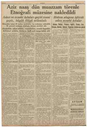  Sahife 2 AKŞAM 22 'Teşrinisan! 1938 —- Aziz naaş dün muazzam törenle Etnoğrafı müzesine nakledildi Asker ve ecnebi kıtaları