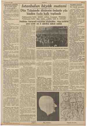  22 'Teşrinisani 1938 AKŞAMDAN AKŞAMA “El idi ekber eyledi, biz matem eyledik. ,, Ankaradaki merasimi de radyo ba- şında huşü