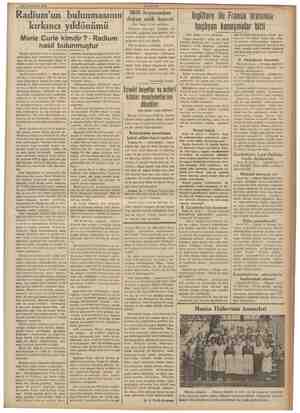 25 Teşrinisani 1938 i . Radium'un bulunmasının kırkıncı yıldönümü Marie Curie kimdir ? - Radium nasıl bulunmuştur Bugün,...