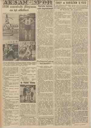    1938 senesinde dünyanın en iyi atletleri 1 (Yukarda sağda) dünyanın en seri koşucusu Holandalı Osendarp. (Yukarda | solda)