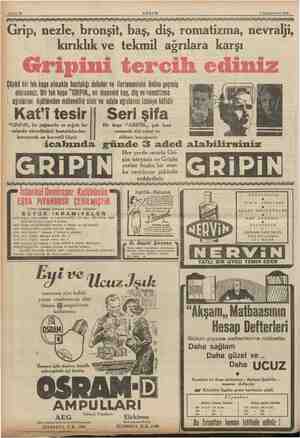  Sahife 16 AKŞAM 6 Kânunuevvel 1938 şe“ ——— - <— — ER a Lİ A Grip, nezle, bronşit, baş, diş, romatizma, kırıklık ve tekmil...