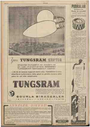    24 Kânunuer 1938 ampulları Avrupanın en modern ve en vasi imalathanesi addedilen TUNGSRAM fabrikalarının icadıdır. 20 ilâ