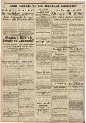  Kânunuevvel 1938 — — Dün Geceki ve Bu Sabahki HElaberler Katalonya taarruzunda 4 MİL ie Italyan fırkası çarpışıyor o....
