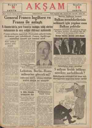    Sene 21 — No. 7313 — Fiati her yerde $ kuruş PAZAR 26 Şubat 1939 “General Franco İngiltere ve Fransa ile anlaştı Telefon:
