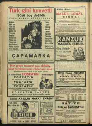  Sahife 12 AKŞAM 28 Nisan 1939 Sözü boş değildir ÇAPA MARKA MÜSTAHZARATI Arpa unu Salep Bakla unu ATAN, Tarçın Yulaf unu...