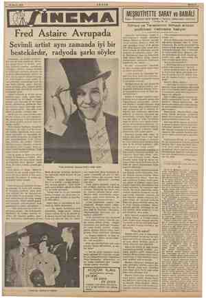  77 Mayıs 1939 Fred Astaire Avrupada Sevimli artist aynı zamanda iyi bir bestekârdır, artistlerin- dir. Bilhas- kte çevi...