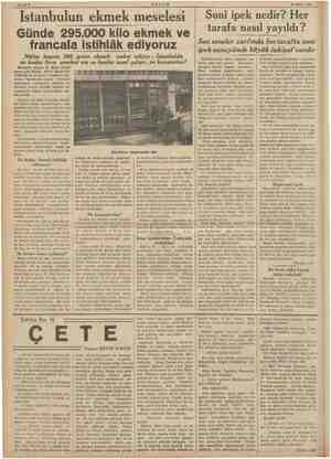  Sahife 6 AKSAM Istanbulun ekmek meselesi Günde 295,000 kilo ekmek ve francala istihlâk ediyoruz Nüfus başına 360 gram ekmek