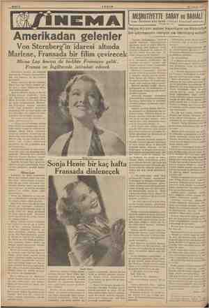     24 Haziran 1959 m Amerikadan gelenler Von Sternberg'in idaresi altında Marlene, Fransada bir filim çevirecek Mirna Loy...