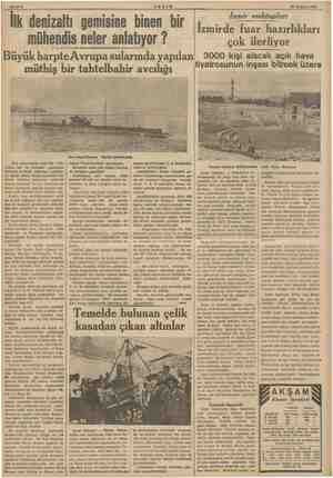  Bahife 8 AKŞAM İ 26 Haziran 1939 e emr ein © gn nee | nn e İ. , İlk denizaltı gemisine binen bir 4, ai o mühendis neler...