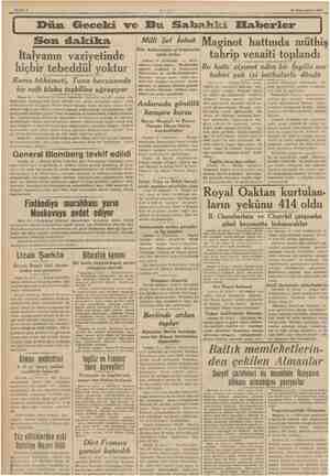     16 Teşrinievvel 1939 Dün Geceki ve Bu Sahahki Haherler Son dakika İtalyanın vaziyetinde hiçbir tebeddül yoktur Roma...