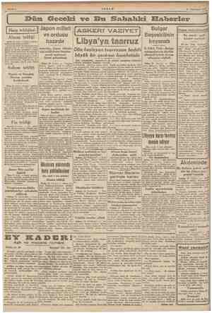  AKŞAM 21 Dün Geceki ve Bu Sabahki Elfaberler Japon milleti ve ordusu hazırdır ASKERİ VAZIYET Libya'ya taarruz başlayan...