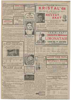    7 Haziian 1944 RASYOJ 12,30 Program, wi 12,45 az haberleri, 1800 Şarkı ve türkü. der, a Ba orkestrası, 18,03 Dans ork ie