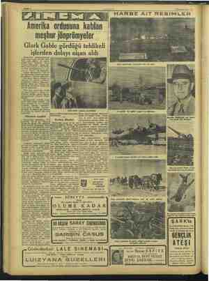    Amerika ordusuna katılan meşhur jönprömyeler Glark Gable gördüğü işlerden dolayı nişan aldı Clark Gable uçağının...
