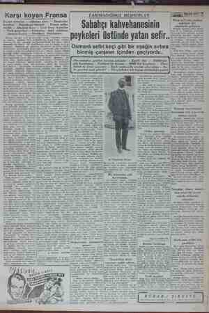  “ Karşı koyan Fransa — Demirciler titreyen beş Bu gazetelerin A. ADNAN - Cumhuriyet MEŞHURLAR: Sabahçı kahvehanesinin üstünde