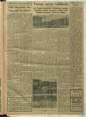  ivme Ti SETAR TASI Günün mevzuları ) Versay sarayı tehlikede | üyir« eğlendim! | 1946 bütçesinin def- Bir Fransız gazetesi