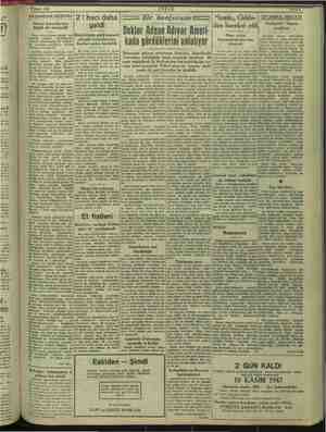  va 2! hacı daha -—— Bir konferans “İzmir,, Cidde- | İSTANBUL HAYATI Doktor Adnan Adıvar Ameri-|  —— kata görüüklerin anlaıyor