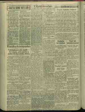  Basım 1944 AMET SONU NOTLARI), 7 Evl01 Kerarları —— GUNUN MESELELERİ (Baş tarafı 1 inci sahijede) işittirilip, bu Londra a