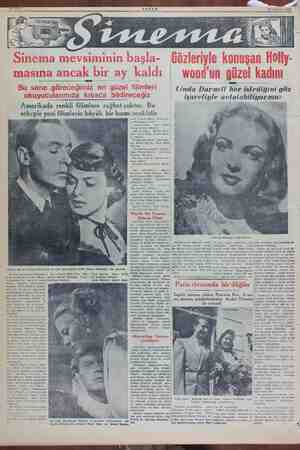  Bahife ç A>. 23 Agustos 1949 Sinema mevsiminin başla- (Gözleriyle konuşan Holly- masına ancak bir ay kaldı Bu sene...