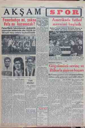    ODUŞA SAA NE N .—.... in LMUL AKŞAM 16 Ekim 1949 AKŞAM| Haftanın dedikodı Galatasaray klübün- de ikilik değil, birlik...