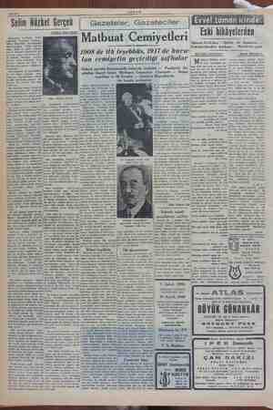  e ki vx e yum O Selim Nüzhet Gerçek Gazeteler, Gazeteciler Matbuat Cemiyetleri de ilk teşebbüs, 1917 de lan cemiyetin...