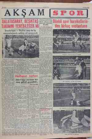    Bahife 8 AKŞAM || AKSAM 26 Şubat 1950 İstanbulspor — Beykoz maçı da lig sonunculuğunda mühim rol oynayacak Pi Birinci devre