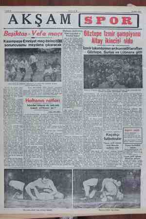    Sahife 8 AKŞAM | AKŞAM 12 Mart 1950 Haftanın dedikodusu Kasımpaşâ-Emniyet maçı birinci KÜME ix” sonuncusunu meydana...