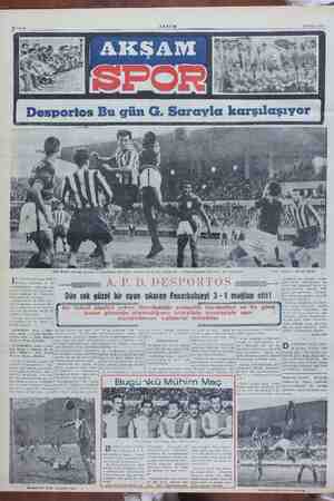    29 Nisan 1951 bile Dün İnönü stadında yali ve  Föderbakçe takımının o mağlübiyeti ile biter Desportos vi.b. 32 nci...