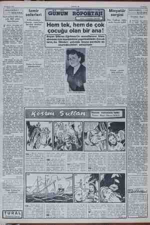  A 30 Mayıs 1951 e — AKŞAM UN ROPOR Ri Yazan: Gr BİLDİK. : amana 4 — Hem tek, hem de ame çocuğu olan bir ana! | ( Bayan Şükran