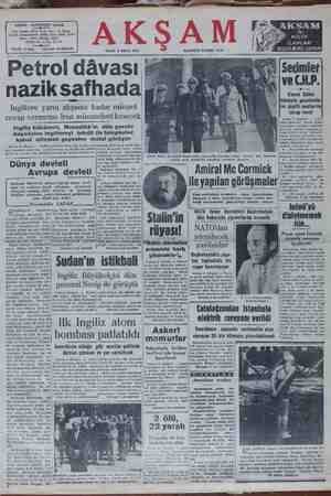  iksafhad n azı s a a a Kasıııı' Bâık : AT AAT R ; Vİadanad: l Ingiltere yarın akşama kadar müspet ci . : rlna::şlatlln :Ğ:ılıe:r:ıııe cevap vermezse Iran münasebeti kesecek : : g Y reteri Kasım Gülek, Ingiliz hükümeti, Musaddık'ın dün geceki beyahatını Ingiltereyi tehdit ile taleplerini kabul ettirmek gayesine matuf görüyor 4 İsinda eteyan cden komuşmanm. Tahran 3 (Radyo) — Başbü- | teklifleri kabul için Lonâra hü-|martesi günü sona erlyor. Eın-i y ';:l"'*'; lmı:“:m' suaL. cevap dinde bildiriyrnm kümetine on günlük bir müh! n Müsaddık, tâyin edilen 0 : İvermişti. Bi n & — Seçimlerin öne alınacağı kan Müzaddik İngiltereye tevdl| #tliği son notada ileri sürdüğü Ai saa Deel K F Prleavaa e pe yalayaan a TÜŞDS Di Sörap TI Y (— KA0 Denlk Kuyyelleri Başkamatamı Amiral Me, Cermlek Çoldan Birinc, dün. Ankarada (susla ç dlsmiyamnan, a alyaai münasebetleri ziyaret eltiği Akatürk'lu muvakkat kabrinden çıkarken SKM ĞK Dünya devleti Byaalaa made v a adm S . . ; Başbakan Musaddık, dün İ- Ja İstediği kanunu / çıkarabilir. Ve izterse seçimleri daha evvnla alabilir. Avrupa devleti (.. mi n a bir beyannamede üyle A Ha ede göy Vi ha ab ile vapılan nru mühalelel partleri, CAP. e 1 (herahar çalışmak İsterse, — bu irleşmiş Mülletlerin perişan hali bir di Hin ne erişilmez hayâl yor: ePetrol ihtllâtını hal tçin İ- dir ida CHP. ne dü- 