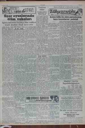    14 Kasım 1952 AKŞAM Pastörize ütler Belediye, pastörize sıkı Spor oyunlarında ölüm vakaları Sporcu hekimden kaçtıkça ölüm