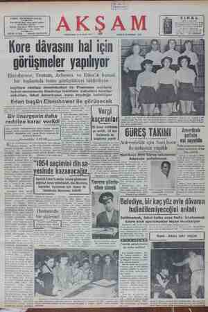  SHU . | SURRUARDĞĞN Ö9N SO SAUĞIN $U CA . . » USU GU | T A gnruşmeler yapılıyor Eisenhower, Truman, Acheson ve Eden'in hususi bir toplantıda bunu görüştükleri bildiriliyor Ingiltere camiası memleketl: Fransanın esirlerin iadesi mevzuunda Hit nin kabulüne taraftar oldukları, fakat Am koyduğu belirtiliyor Eden bugün Eisenhower ile görüşecek Çaraharbasamı.. Biseaho (mak, üzere öişer e Ce [ Vergi Mi Novyork 19 (AP) — Bidleşik L l lan nn ÜN e ea AT 