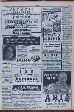  $ Nisan 1954 AKŞAM BEYAZIT AJANSIMIZ Gösterilen büyük tevecühe karşı zarif açılış hediyelerini 7 NISAN Çarşamba akşamına...