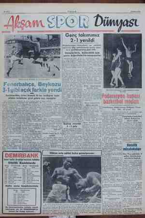    Sahife 8 AKŞAM 18.Nisan 1954 e —— Gelik takımımız 2-1 yenildi İ Müdafaamızın, Almanların en tehlikeli oyuncusu olan...