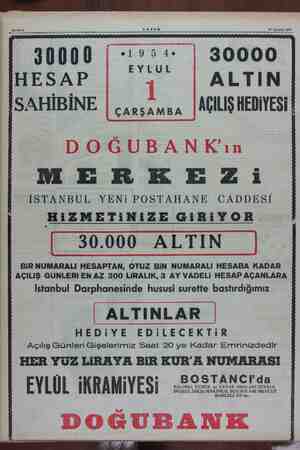    AKŞA “ 21 Ağustos 1954 30000 | 1:5: | 30000 EYLUL HESAP | 4 “ALTIN SAHİBİNE | carçamsa | AÇILIŞ HEDİYESİ e MERKEZi ISTANBUL