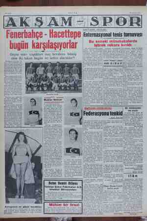    Sahife 8 AKSAM 29 Ağustos 1954 NOTLARI: tenis turnuvası dışında 29 Geçen sene yaplıkları maç berabere bitmiş olan iki takım