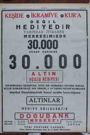    AKERA 31 Ağustos 1954 KEŞİDE o İKRAMİYE oKUR'A DE ĞİiL HEDİYEDİR YARINDAN İTİBAREN MERKEZİIİMİiZDE 30.000 HESAP SAHİBİNE