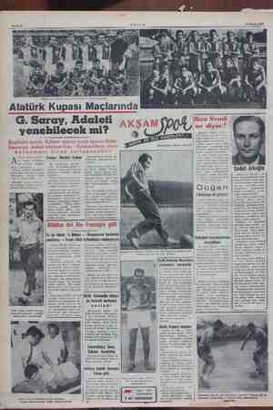    Sahife 8 Bugün karşılaşacak olan Galatasaray ve Adalet takımları Atatürk Kupası Maçlarında G. Saray, Adaleti yenebilecek ı