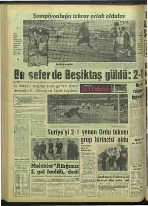    Şampiyonluğa tekrar ortük oldular . < z N Siyoh â r Beyazlı 8 i r kim ET Fenerbahçeye son dekikoda yediği golle yenilmişti