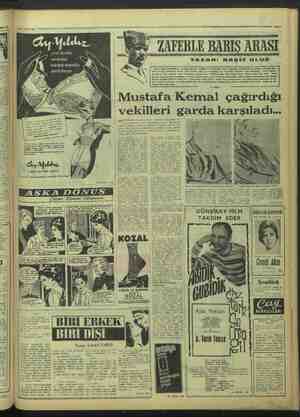  vx ZAFERLE BARIŞ ARASI YAZAN: NAŞİT ULUĞ —aa- Mustafa Kemal çağırdığı vekilleri garda karşıladı... (e ye BİRİ DİŞİ Yazan:...