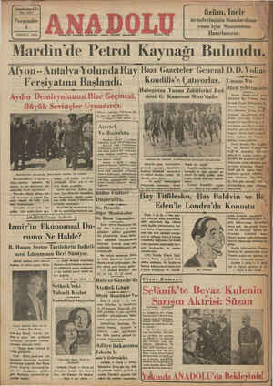  Yirmidördüncü Yıl No. 6251 Perşembe 4 TEMMUZ 1936 İzmir'de hergün sabahları çıkar, siyasal gazetedir. —— Telef on: 2776 üzüm,