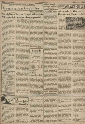  | N S lll ısı'-ııııı MNN 45 ——— Söz söyliyen ihtiyar Graçal kilisesinin 94 yaşındaki meşhur baş papazı idi.. telkinatı...