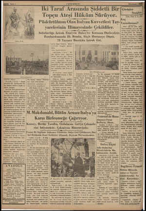  | | | Topçu Ateşi Hüküm Suruyor. — —a —.. ... yarelerının Himayesinde Çekıldıler. Seferberliğe lşlırak Etmiyen Habeş'ler...